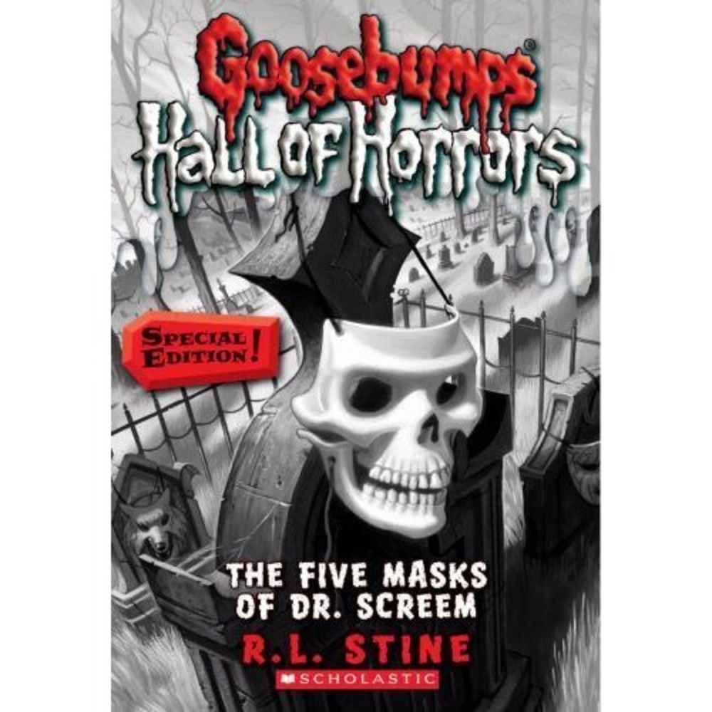 Five Masks of Dr. Screem: Special‎ Edition (Goosebumps Hall of Horrors #3) by R.